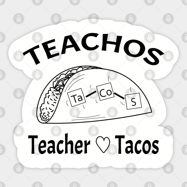 Teacher Love Tacos Sticker by ulunkz